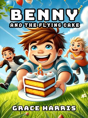 cover image of Benny and the Flying Cake